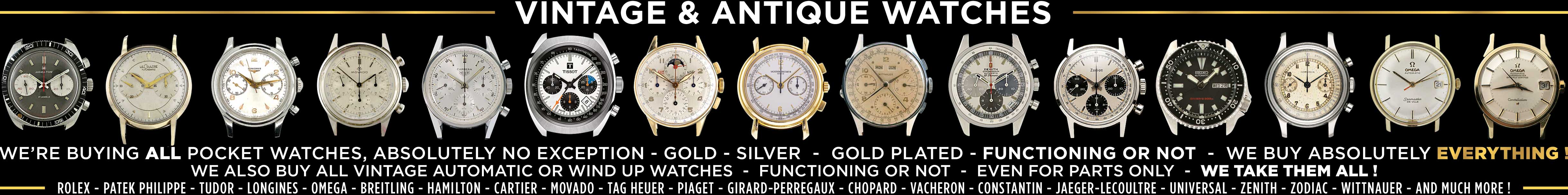 Vintage & Antique Watches — we buy everything